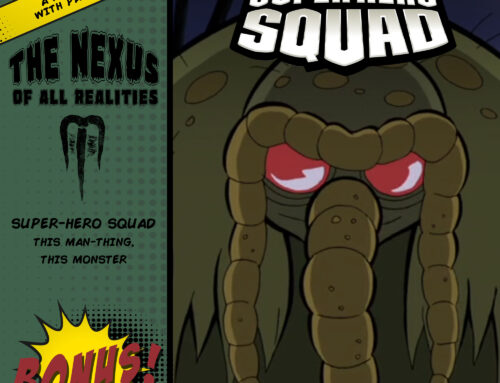 BONUS: The Nexus of All Realities: The Super Hero Squad